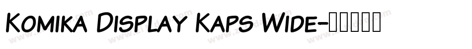 Komika Display Kaps Wide字体转换